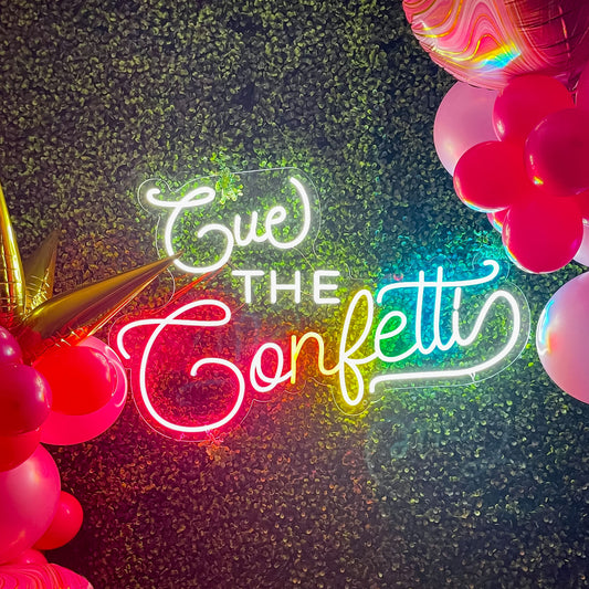 Cue the Confetti Rainbow Neon Sign